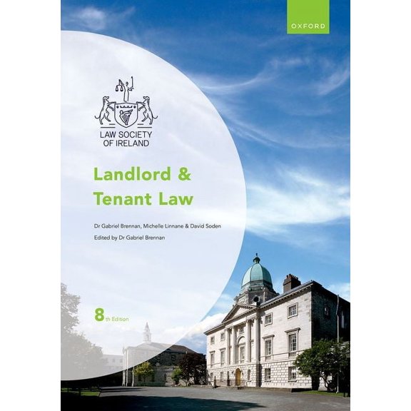 Law Society of Ireland Manuals Landlord and Tenant Law, (Paperback)