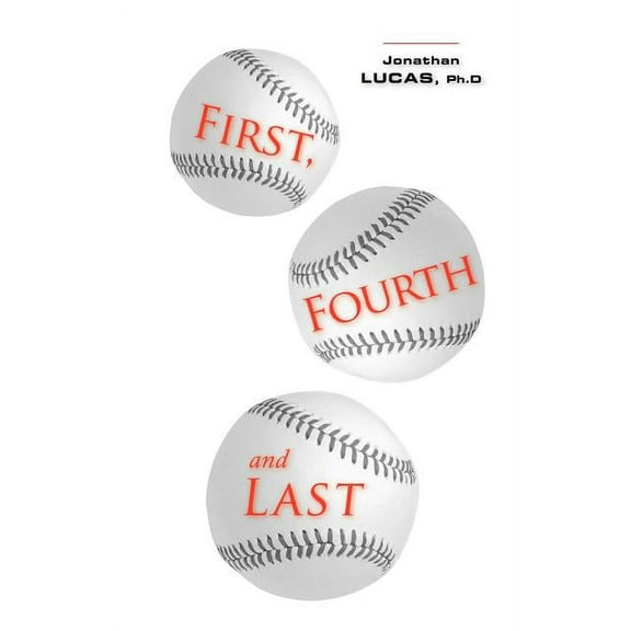 First, Fourth and Last (Paperback)