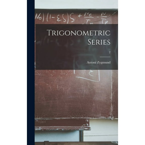 Trigonometric Series; 2, (Hardcover)