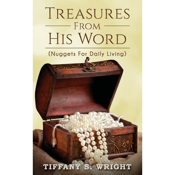 Treasures From His Word: (Nuggets For Daily Living) (Paperback)
