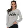 thumbnail image 4 of Pilates Thought You Said Pie Lattes Women's Long Sleeve T Shirt Brisco Brands M, 4 of 5