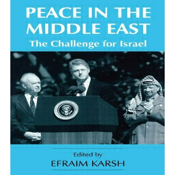 Israeli History, Politics and Society Peace in the Middle East: The Challenge for Israel, (Paperback)
