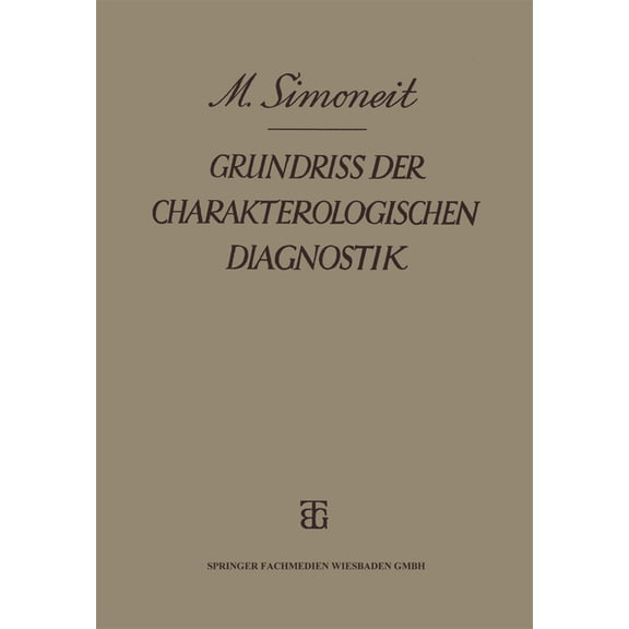 Grundriss der Charakterologischen Diagnostik: Auf Grund Heerespsychologischer Erfahrungen, (Paperback)