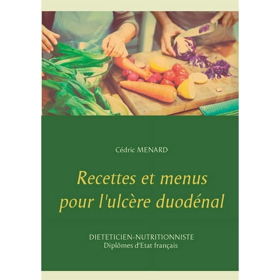 Recettes et menus pour l'ulcère duodénal, (Paperback)
