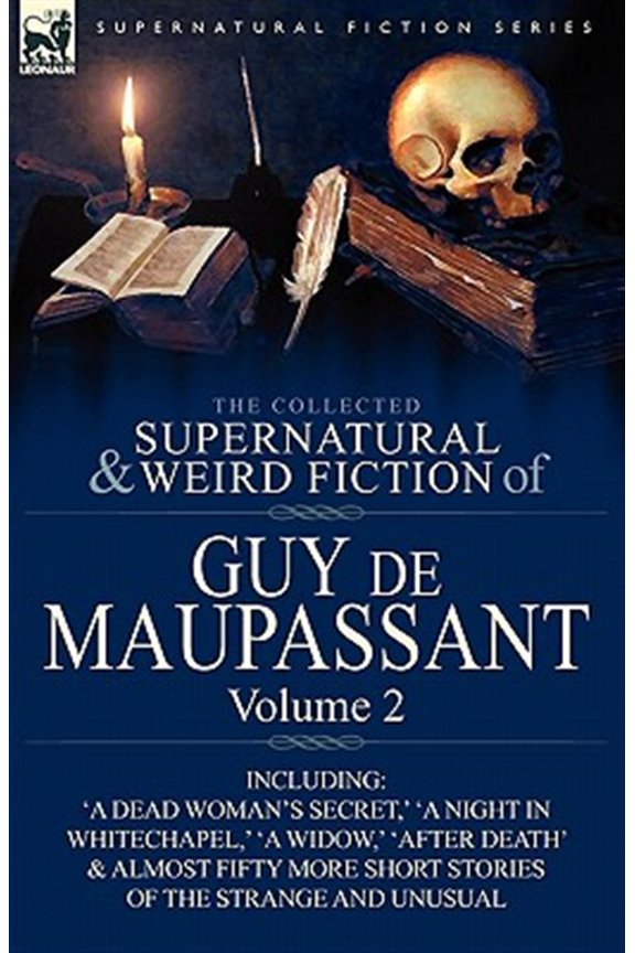 Pre-Owned The Collected Supernatural and Weird Fiction of Guy de Maupassant (Hardcover)