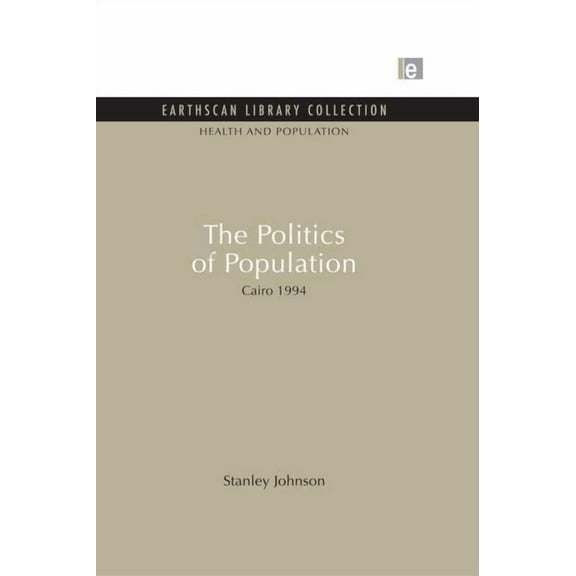Health and Population Set The Politics of Population: Cairo 1994, (Paperback)