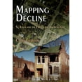 thumbnail image 1 of Pre-Owned Mapping Decline: St. Louis and the Fate of the American City (Paperback) 0812220943 9780812220940, 1 of 1