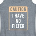 thumbnail image 3 of Instant Message - Caution I Have No Filter - Women's Racerback Tank Top, 3 of 6