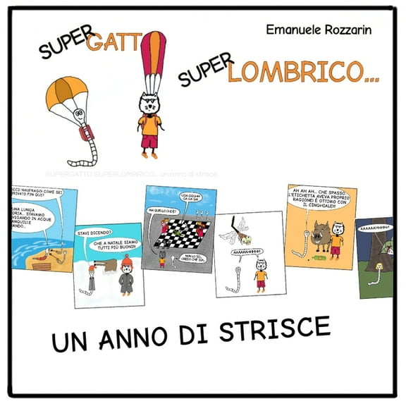 SUPERGATTO SUPERLOMBRICO... un anno di strisce (Paperback)