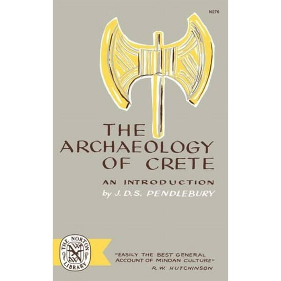 The Archaeology of Crete: An Introduction, (Paperback)