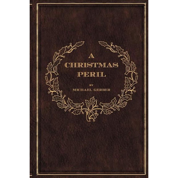 A Christmas Peril (Paperback) by Michael Allen Gerber