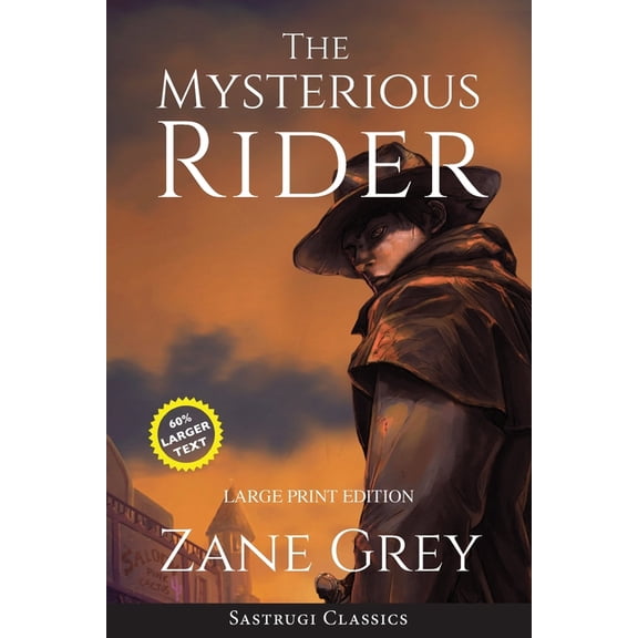 The Mysterious Rider (Annotated, Large Print), (Paperback)