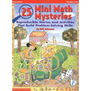 25 Mini Math Mysteries: Reproducible Stories and Activities That Build Problem-Solving Skills (Grades 3-6) [Paperback - Used]