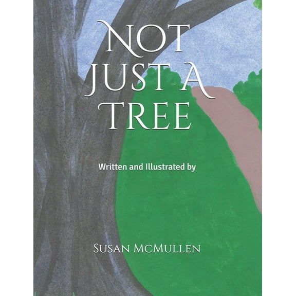 Not Just A Tree (Paperback)