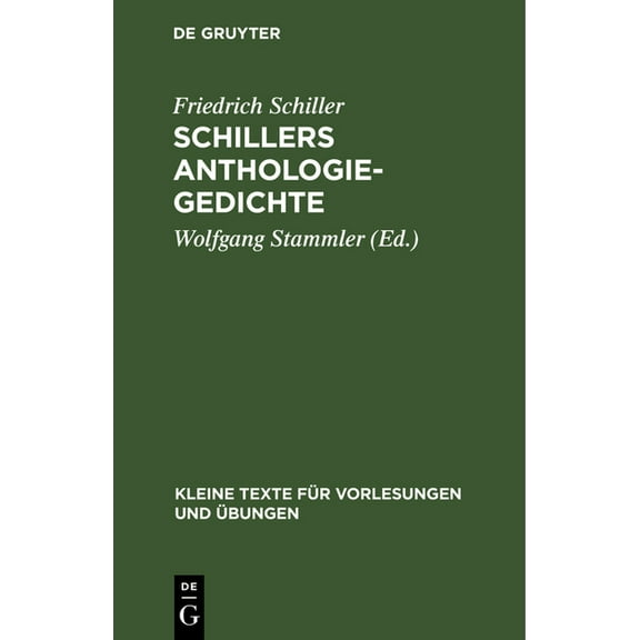 Kleine Texte FÃ¼r Vorlesungen Und Ãbungen Schillers Anthologie-Gedichte, Book 93, (Hardcover)