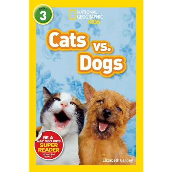 Pre-Owned National Geographic Readers: Cats vs. Dogs (Library Binding) 142630756X 9781426307560