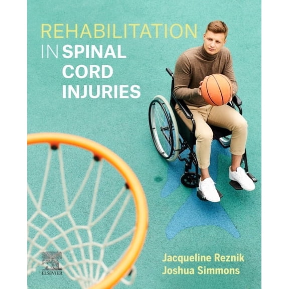 Rehabilitation in Spinal Cord Injuries, (Paperback)