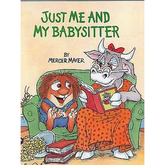 Just Me and My Babysitter (Little Critter)