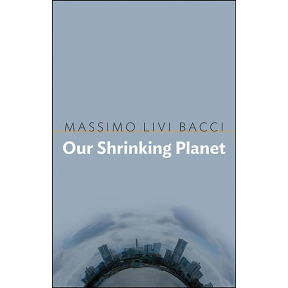Our Shrinking Planet (Hardcover)