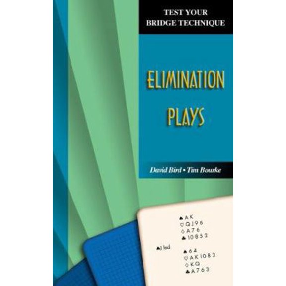Pre-Owned Test Your Bridge Technique: Elimination Plays (Paperback) 189415472X 9781894154727