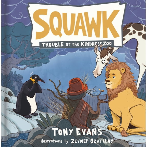 Trouble at the Kindness Zoo Squawk, (Hardcover)