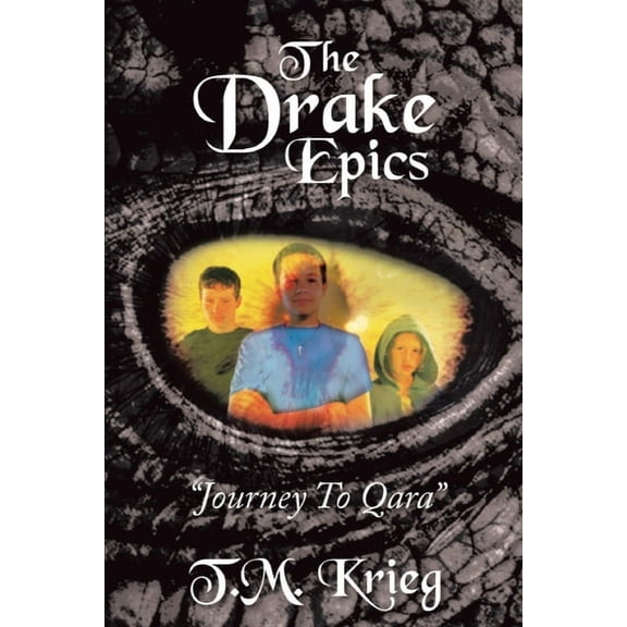 Journey to Qara The Drake Epics Paperback 1687604819 9781687604811 T.M Krieg