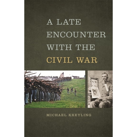 Mercer University Lamar Memorial Lecture A Late Encounter with the Civil War, Book 55, (Paperback)