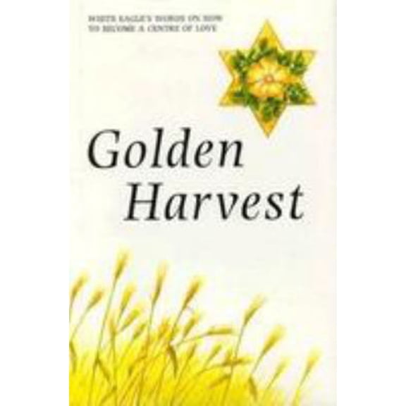 Pre-Owned Golden Harvest Your Journey in the Light by White Eagle Staff (Hardcover), BODY, MIND & SPIRIT / General, English