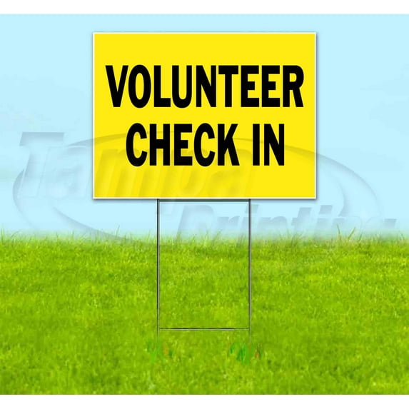 Volunteer Check In (18" x 24") Yard Sign, Includes Metal Step Stake