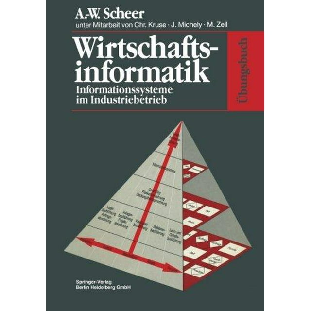 Aoebungsbuch Wirtschaftsinformatik: Informationssysteme Im Industriebetrieb