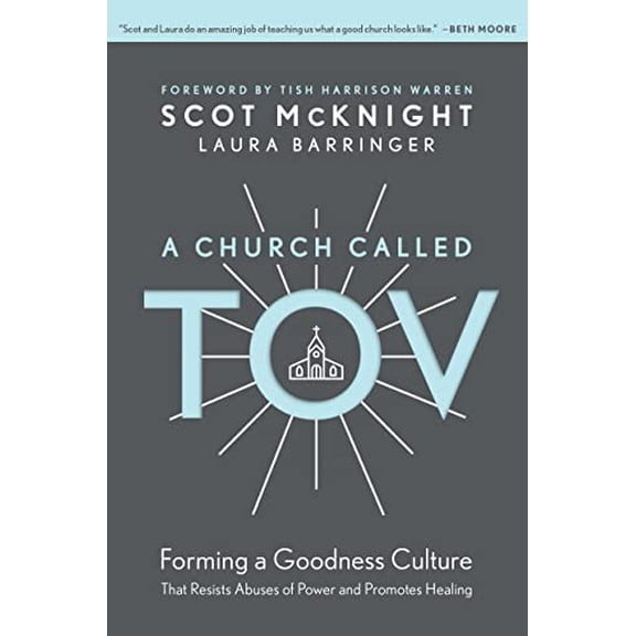 Pre-Owned A Church Called Tov: Forming a Goodness Culture That Resists Abuses of Power and Promotes Healing, 9781496446008, 1496446003, Hardcover,