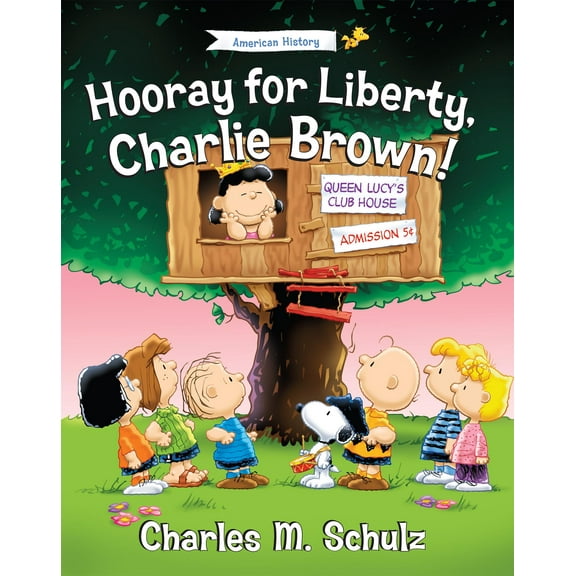 Peanuts Great American Adventure: Hooray for Liberty, Charlie Brown! (Hardcover)
