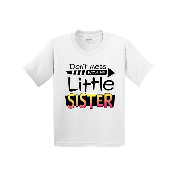 Inktastic Don't Mess with My Little Sister Youth T-Shirt