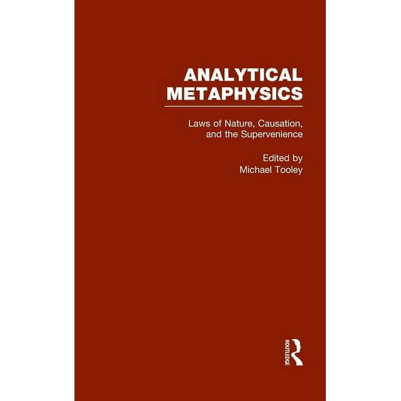 Analytical Metaphysics Laws of Nature, Causation, and Supervenience: Analytical Metaphysics, Book 1, (Hardcover)