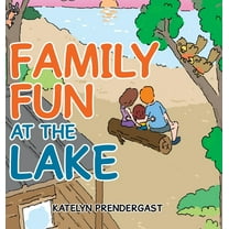 Family Fun at the Lake, (Hardcover)