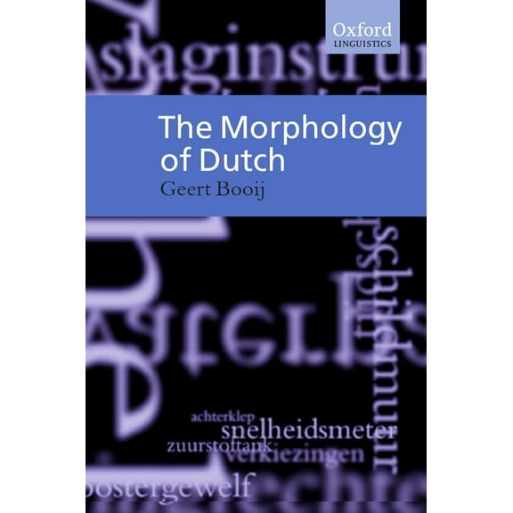 The Morphology of Dutch, (Paperback)