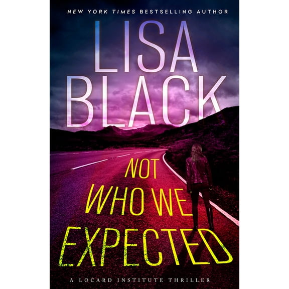 A Locard Institute Thriller Not Who We Expected, (Hardcover)