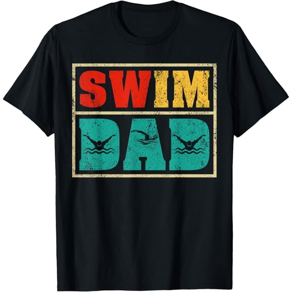 Swimming Sports Lover Funny Swimmer Swim Dad Father's Day T-Shirt