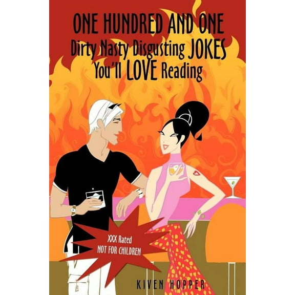 One Hundred and One Dirty Nasty Disgusting Jokes You'll Love Reading (Paperback)