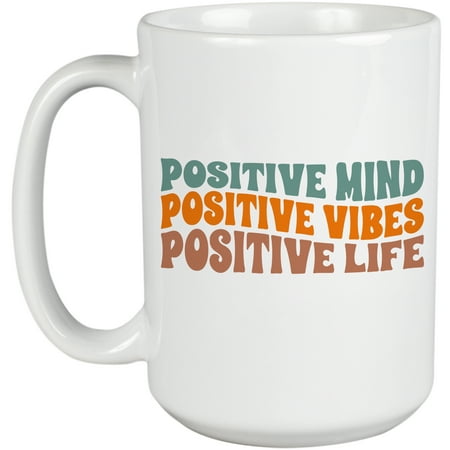 

Positive Mind Positive Vibes Positive Life Positivity Quote Groovy Retro Wavy Text Merch Gift White 15oz Ceramic Mug