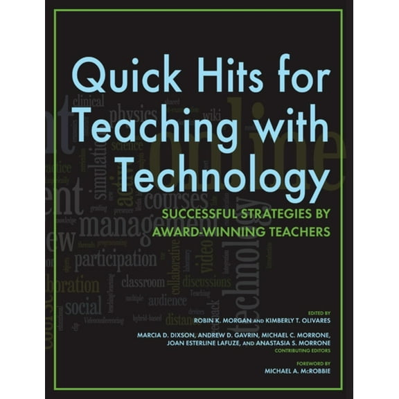 Quick Hits for Teaching with Technology: Successful Strategies by Award-Winning Teachers, (Paperback)