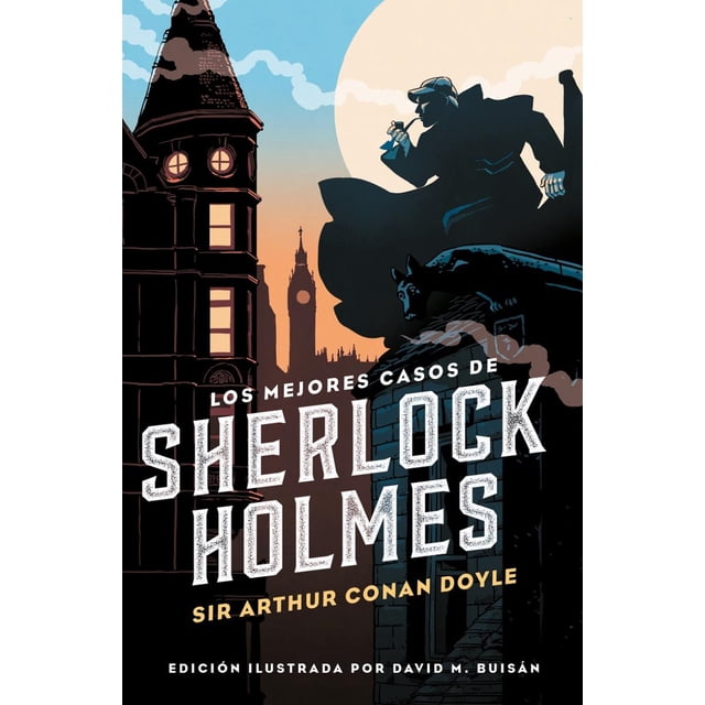 LOS MEJORES CASOS DE SHERLOCK HOLMES ALFAGUARA JUVENIL ARTHUR CONAN DOYLE
