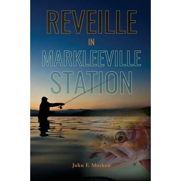 Reveille In Markleeville Station, (Paperback)