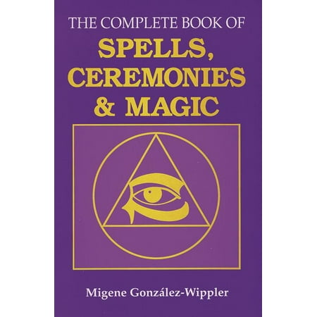 Llewellyn's Sourcebook: The Complete Book of Spells, Ceremonies and Magic (Paperback)