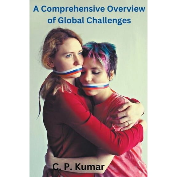 A Comprehensive Overview of Global Challenges, (Paperback)