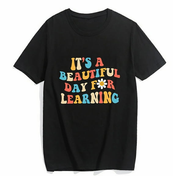 T-Shirt for Women Teacher Life Teacher Gift It’s a Beautiful Day for Learning Casual Short Sleeve Top Black Small