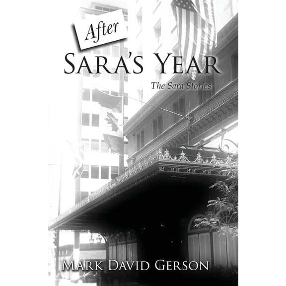 Sara Stories After Sara's Year, Book 2, (Paperback)