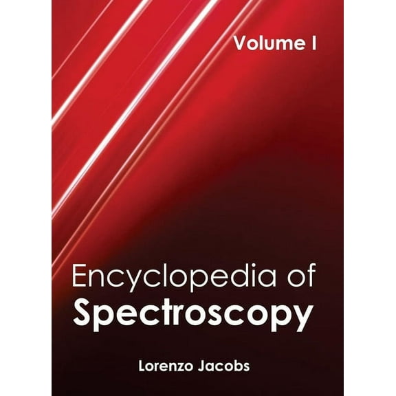 Encyclopedia of Spectroscopy: Volume I, (Hardcover)