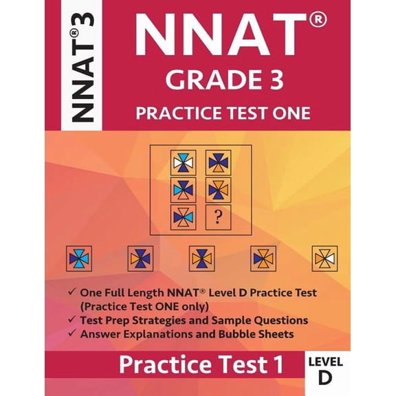 Nnat Grade 3 Nnat 3 Level D: Nnat Practice Test 1: Nnat3 - Grade 3 - Level D - Test Prep Book for the Naglieri Nonverbal, (Paperback)