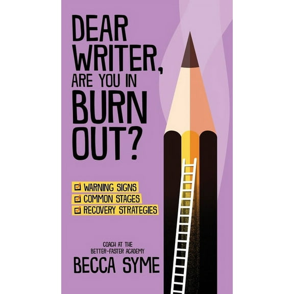 Quitbooks for Writers Dear Writer, Are You In Burnout?, Book 2, (Hardcover)